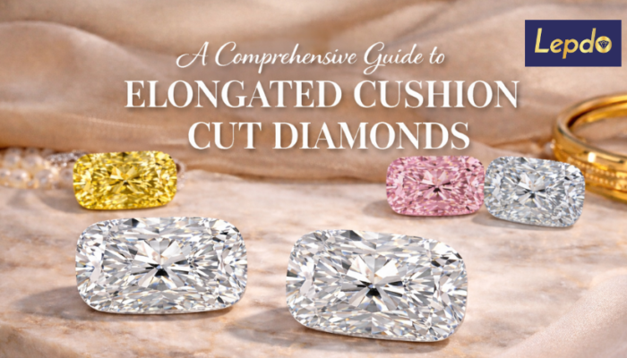 A Comprehensive Guide to Elongated Cushion Cut Diamonds